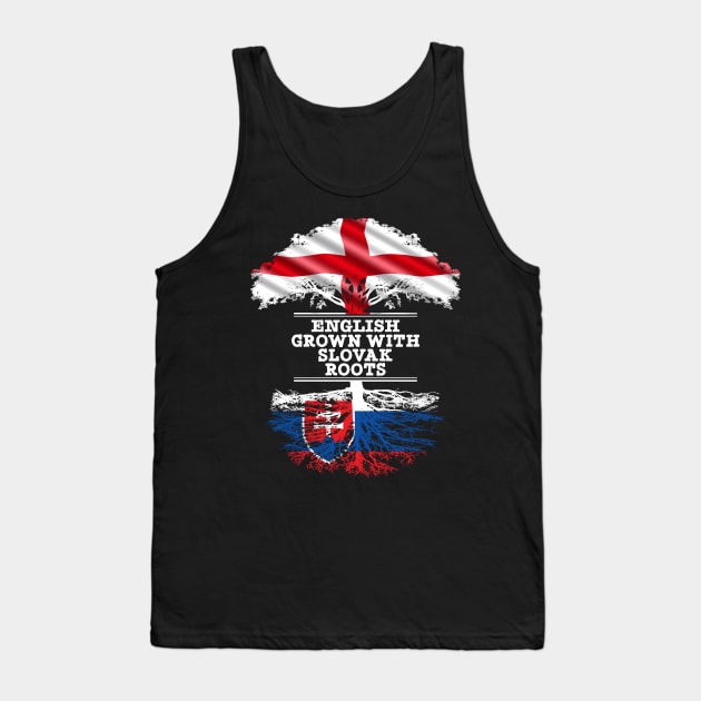 English Grown With Slovak Roots - Gift for Slovak With Roots From Slovakia Tank Top by Country Flags